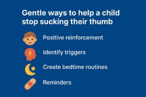 Gentle ways to help a child stop sucking their thumb