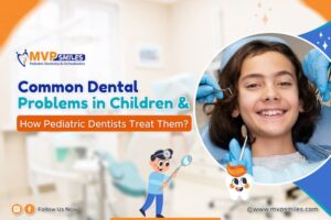 Common Dental Problems in Children and How Pediatric Dentists Treat Them