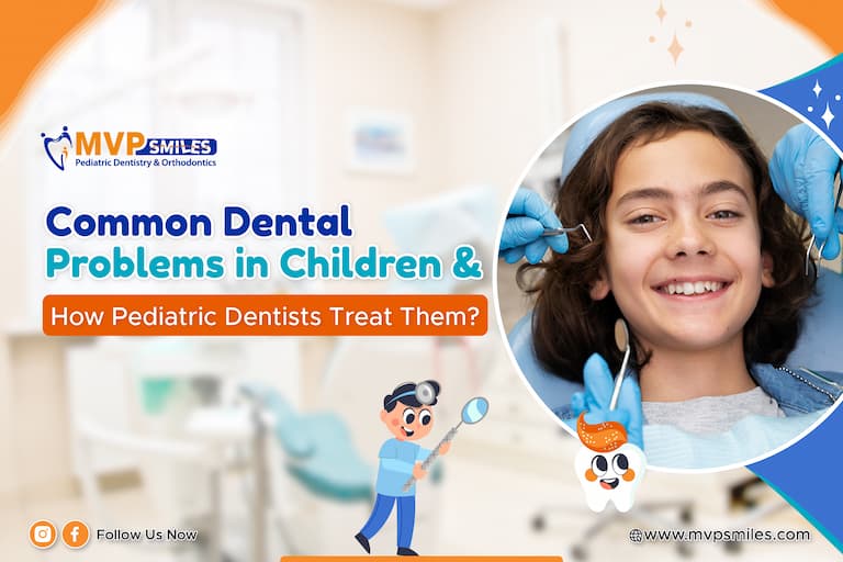 Common Dental Problems in Children and How Pediatric Dentists Treat Them