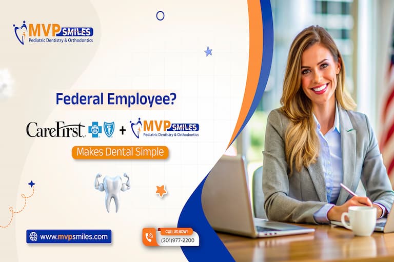 Federal Employee? CareFirst + MVP Smiles Makes Dental Simple